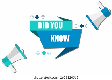 Vector banner. Megaphone with did you know speech bubble. Loudspeaker. Banner for business, marketing. Banner design vector illustration.