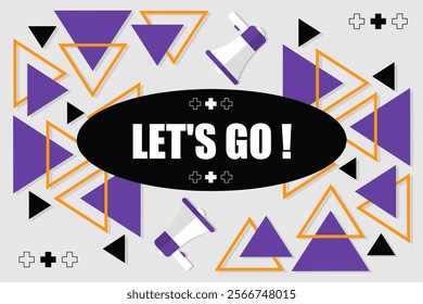 Vector banner. Megaphone with let's go speech bubble. Loudspeaker. Banner for business, marketing. Banner design vector illustration.