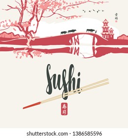 Vector banner or menu with calligraphic inscription Sushi and chopsticks on a background on japanese landscape with pagoda. Hieroglyph Sushi. Japanese cuisine