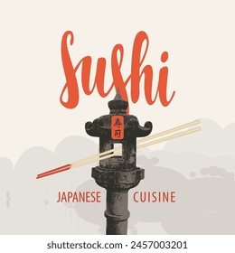 Vector Anuncio o menú con inscripción caligráfica Sushi y palillos sobre fondo paisaje montañoso con linterna japonesa de piedra. Cocina japonesa. Sushi jeroglífico.