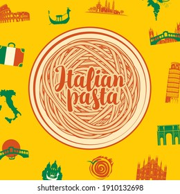 Vector banner or menu with italian pasta on a plate, calligraphic inscription and and italian landmarks on a yellow background in retro style. Suitable for menu, label, flyer, design elements