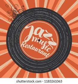Vector banner or menu for jazz restaurant decorated with old vinyl record and calligraphic inscription on motley background with rays in retro style