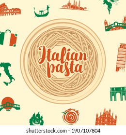 Vector banner or menu with a nest from italian pasta on a plate, calligraphic inscription and italian landmarks on a light background in retro style. Suitable for menu, label, flyer, design element