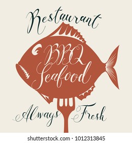 Vector banner or menu for the seafood restaurant with decorative fish on the fork, handwritten inscriptions BBQ seafood, always fresh on a beige background in retro style.