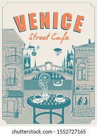 Vector banner or menu for Venice street cafe overlooking the Rialto bridge, old buildings and a table for two in retro style. Romantic cartoon illustration with Italian landscape
