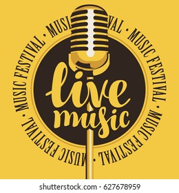 vector banner with microphone, inscription live music and the words music festival, written around