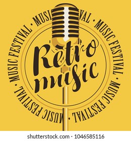Vector banner with microphone, inscription Retro music and the words music festival, written around on yellow background