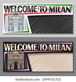 Anuncio de Vector para Milán con espacio de copia, diseño Horizontal con ilustración de contorno de milan arco della pace en parco sempione sobre fondo de cielo, tarjeta turística de diseño de arte con palabras bienvenidos a Milán