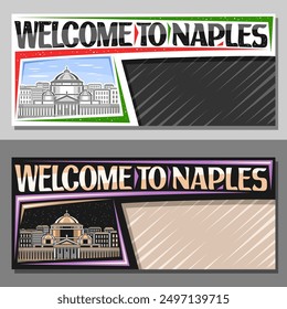 Vector banner for Naples with copy space, decorative layout with illustration of historical naples city scape on day and dusk sky background, art design tourist card with words welcome to naples