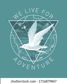 Vector banner on the theme of adventure, travel and discovery with the words We live for adventure. Hand-drawn illustration with a Seagull, an old map and a triangle with waves in retro style