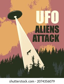 Vector banner on theme of an alien invasion with words UFO aliens attack. Illustration with flying saucer that sent a light beam and kidnaps a person. Earth landscape and UFO hovering over the forest