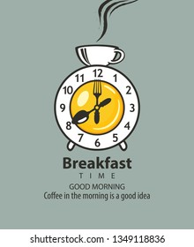 Vector banner on the theme of Breakfast time with an alarm clock in the form of fried egg, clocks hands in the form of fork and spoon, and with cup of hot drink on a grey background in retro style.