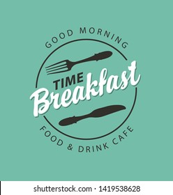 Vector banner on the theme of Breakfast time with fork and knife on the green background with inscriptions in retro style. Morning menu for food and drink cafe