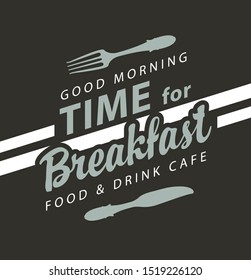 Vector banner on the theme of Breakfast time with inscriptions and flatware on the black background in retro style