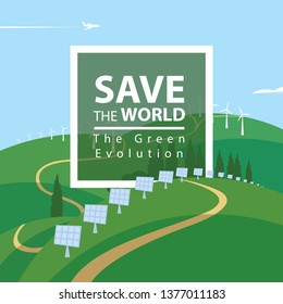 Vector banner on theme of environmental protection and ecology of the planet. Landscape with wind turbines and solar panels on green hills, with a plane in the sky. Save the World. The Green Evolution