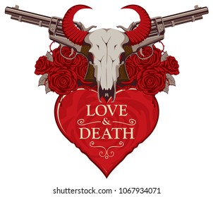 Vector banner on theme of love and death. Template for clothes, textiles, t-shirt design. Illustration with skull of bull, red heart, roses, old revolvers and barbed wire isolated on white background