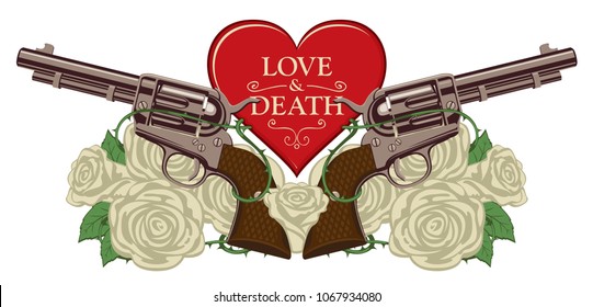 Vector banner on the theme of love and death. Template for clothes, textiles, t-shirt design. Illustration with two big old revolvers, heart, white roses and barbed wire isolated on white background