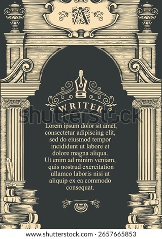 Vector banner on the topic of literature and writers with space for text. Page with books, pen, antique arch. Sign of a shop, cafe, library. Page of a book, magazine, logo. Not AI.