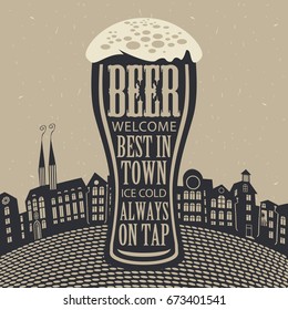 Vector banner with overflowing beer glass and lettering on the beer theme on the background of old town in a retro style.