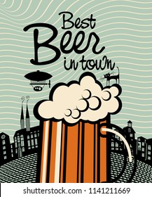 Vector banner with overflowing glass of frothy beer and handwritten inscription Best beer in town on the background of old city in a retro style