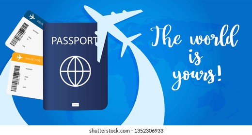 Vector banner with passport, tickets and airplane flight.Air trip template illustration with phrase The world is yours