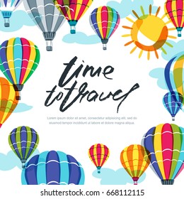 Vector banner, poster or flyer design template with hot air balloons and calligraphy lettering. Hand drawn illustration. Trendy concept for summer travel, holidays and tourism background.