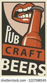 Vector banner for Pub with craft beers. Flat illustration in retro style with the mouth opening a beer bottle with your teeth