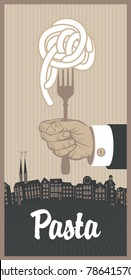 Vector Banner For A Restaurant With Italian Pasta On A Fork In Hand And A Calligraphic Inscription Pasta On The Background Of Old European Town