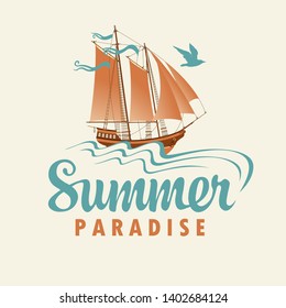 Vector banner with the sailing yacht on the waves and inscription Summer Paradise. Summer poster, flyer, invitation or card in retro style