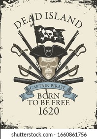 Pancarta vectorial con el cráneo encogido, bandera pirata, sabores, espadas, pistolas, pistolas e inscripciones. Ilustración sobre el tema de los viajes, las aventuras militares y las batallas en un viejo papel de fondo