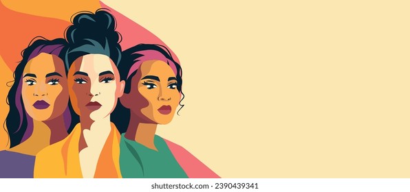 Vector banner space for text women of different cultures stand together, female power, women's rights and protection, activist feminism, bright flat women's day illustration