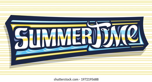 Vector banner for Summer Time, greeting card with curly calligraphic font, illustration of decorative art design waves, summertime concept with hand written words summer time on yellow background.