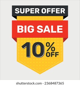 Vector Banner Super Offer Big Sale 10% OFF. Banner Discount. Yellow, Black and Red