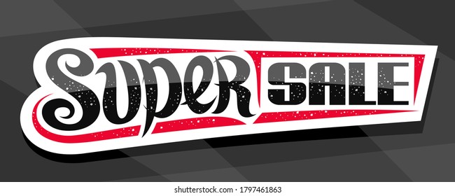 Vector banner for Super Sale, white decorative badge for black friday or cyber monday sale with unique hand written lettering for words super sale on grey abstract background.