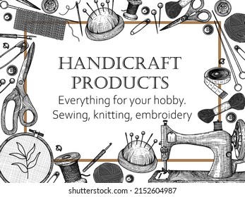 Vector banner template for hobbies, sewing, embroidery and knitting in engraving style. Sewing machine, thread, needles, hairpins, pins, scissors, crochet hook, knitting needles, embroidery