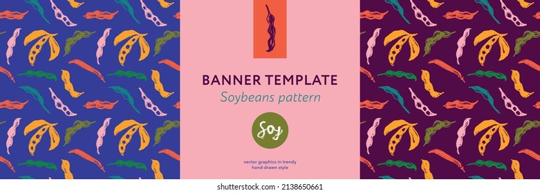 Vector banner template with Soybean pattern seamless. Hand-drawn soy bean ornament for packaging for Soy vegetable oil, soy milk, tofu, vegan protein label. Sport food concept. Soybeans background.