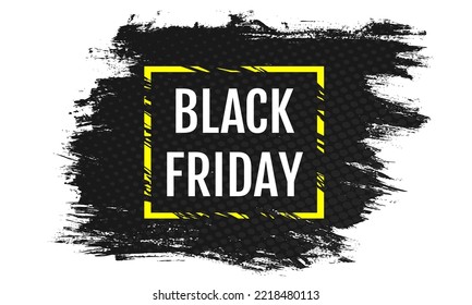 Vector banner with text of black friday on grunge background. Vector illustration of text black friday.