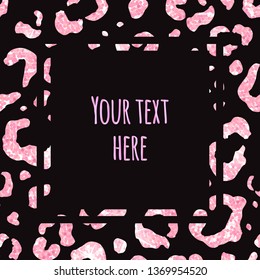 Vector banner with text and pink rose gold glitter leopard dots print pattern frame isolated on black background