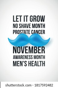 Vector banner with text and retro moustache. Novembe,r No shave month. Concept poster design for prostate cancer awareness campaign.