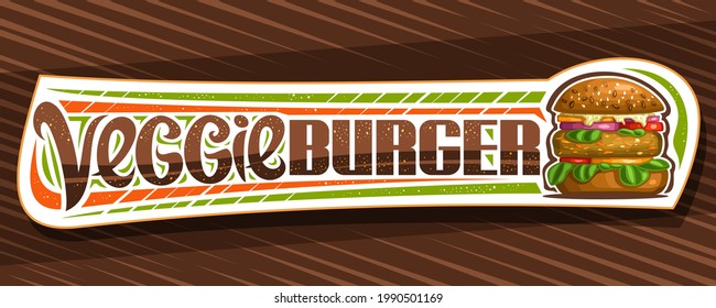 Vektorbanner für Veggie Burger, horizontales Zeichenbrett mit Illustration von Burger mit gebratenem veg Steak und Gemüse im Knochen, dekorativer Coupon mit einzigartiger Pinselschrift für Veggie Burger.