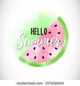 Vector Banner With Watermelon Slice. Text Hello Summer. Pink And Green Watercolor Texture. Isolated On White Background.