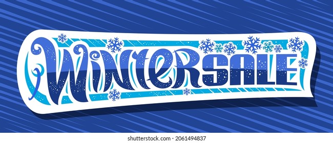 Vector banner for Winter Sale, decorative cut paper signboard with illustration of falling snow flackes, advertising concept with unique brush lettering for words winter sale on blue background.