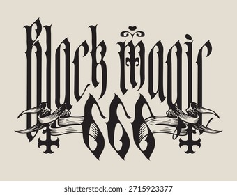 Banner vetorial com palavras Magia negra escrita em fonte gótica com cruzes invertidas, sinal 666 e fita. Símbolo de satanismo, bruxaria. Design de camiseta, tatuagem, capa de música, cartaz. Sem IA