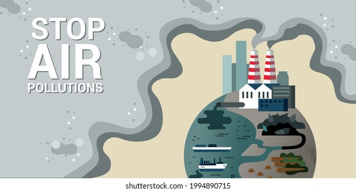 Vector banner-a call to stop air pollution. Illustration on the theme of environmental disaster, gas emissions from factories, cars, deforestation and ocean pollution. Planet Earth and a slogan.