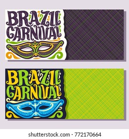 Vector banners for Brazil Carnival, invite tickets with purple brazilian mask, original font for festive text brazil carnival on green, colorful streamers, layouts for samba carnival in Rio de Janeiro