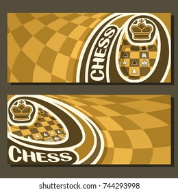 Vector banners for Chess game with copy space, in layouts yellow & brown curved checkerboard squares for title text on chess theme, original font for word - chess, king on chessboard background.