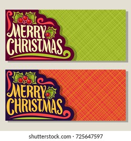 Vector banners for Christmas holiday with copy space: greeting card with twig of christmas holly with berries & leaves, xmas coupon with original font for text merry christmas on geometric background.