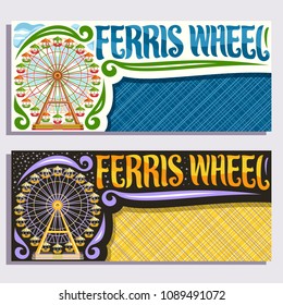 Vector banners for Ferris Wheel, fairground ride attraction on day and night sky background, original brush typeface for words ferris wheel, vintage template tickets with copy space in amusement park.
