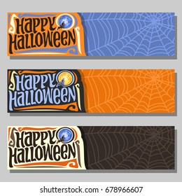 Vector banners for Halloween holiday: 3 web headers with flying bat on blue moon background, lettering text - happy halloween, orange cobweb pattern for halloween info, spider web copyspace for sale.