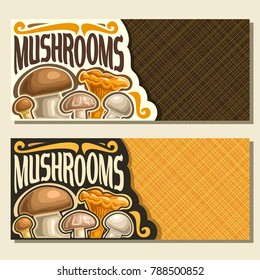 Vector banners for Mushrooms with copy space, cards with edible honey agaric, wild porcini mushroom, forest chanterelle, shiitake & fresh champignon, set of veg mix with text mushrooms for vegan store